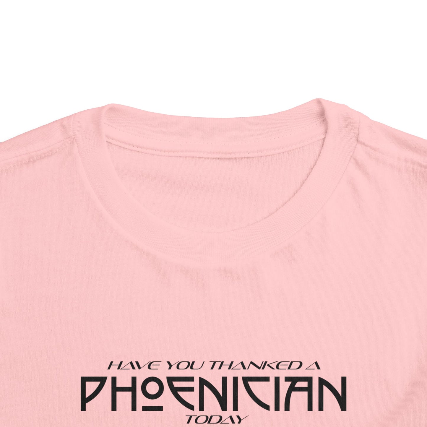 Have You Thanked a Phoenician? Toddler