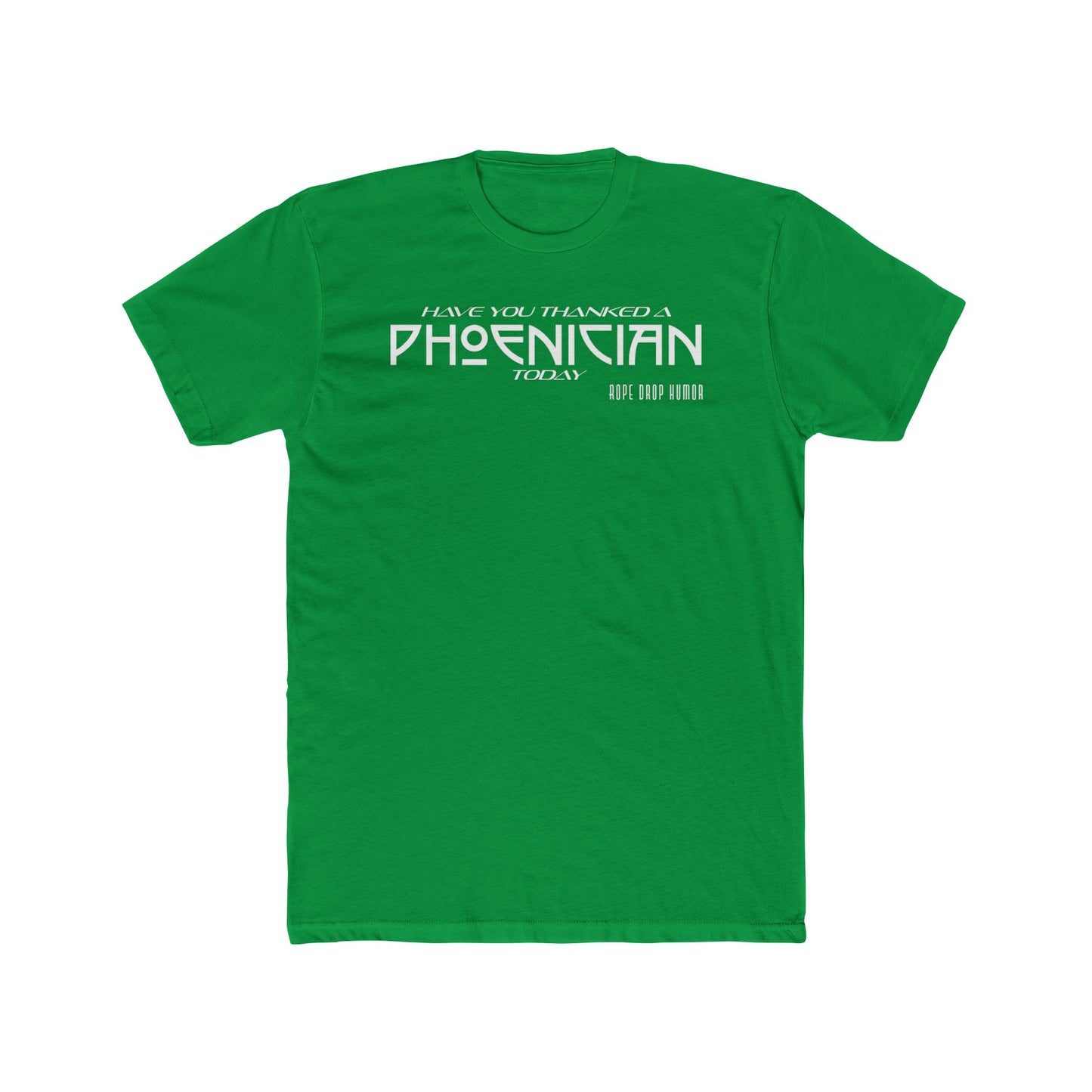Have You Thanked a Phoenician? T-Shirt