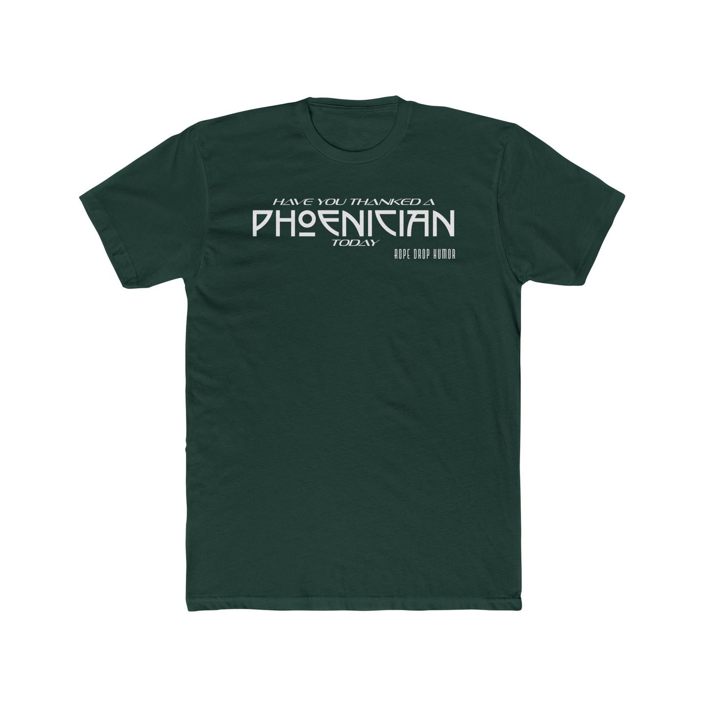 Have You Thanked a Phoenician? T-Shirt
