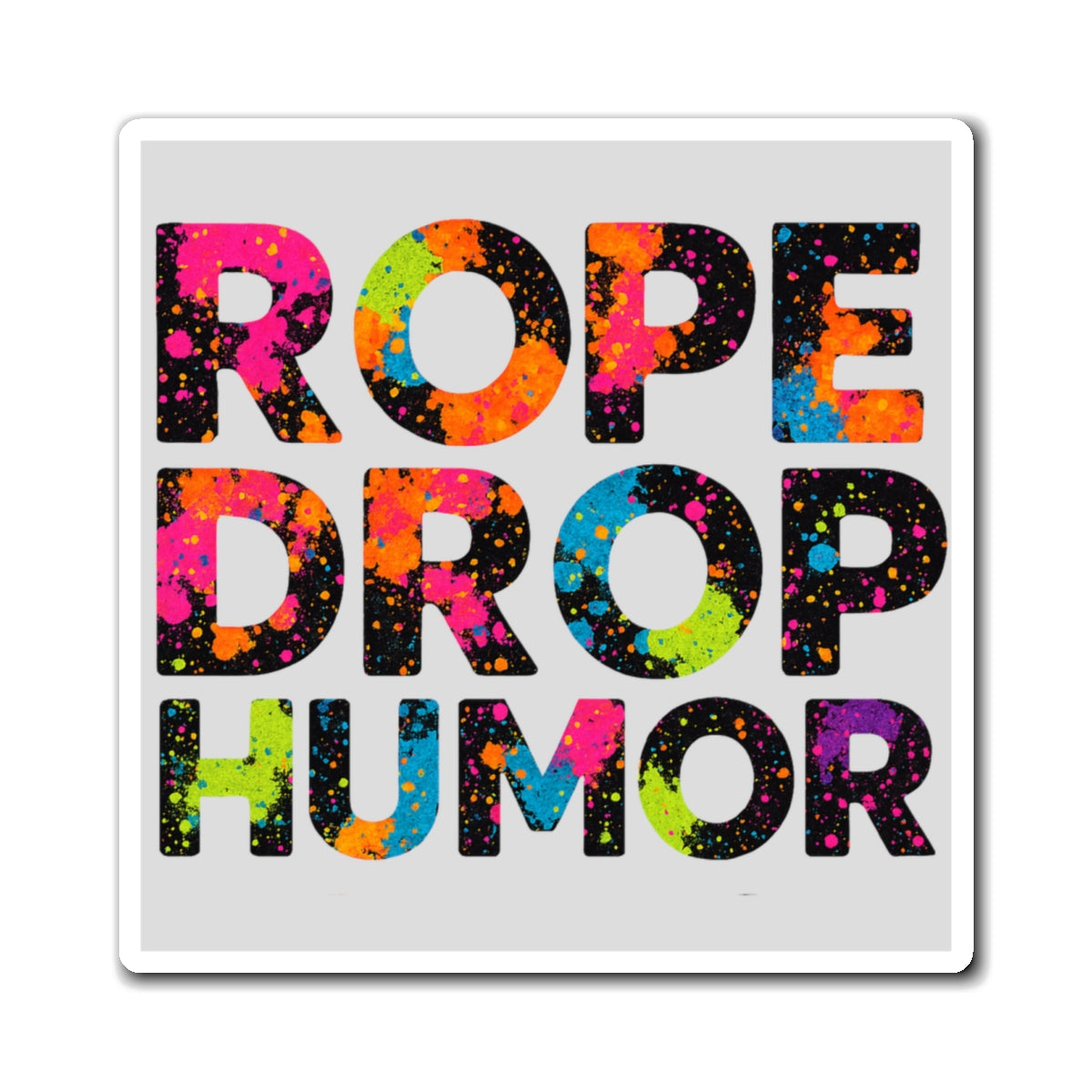 Rope Drop Humor Magnet