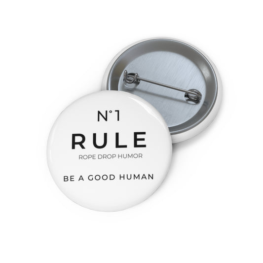 Rule Number One Pin Button