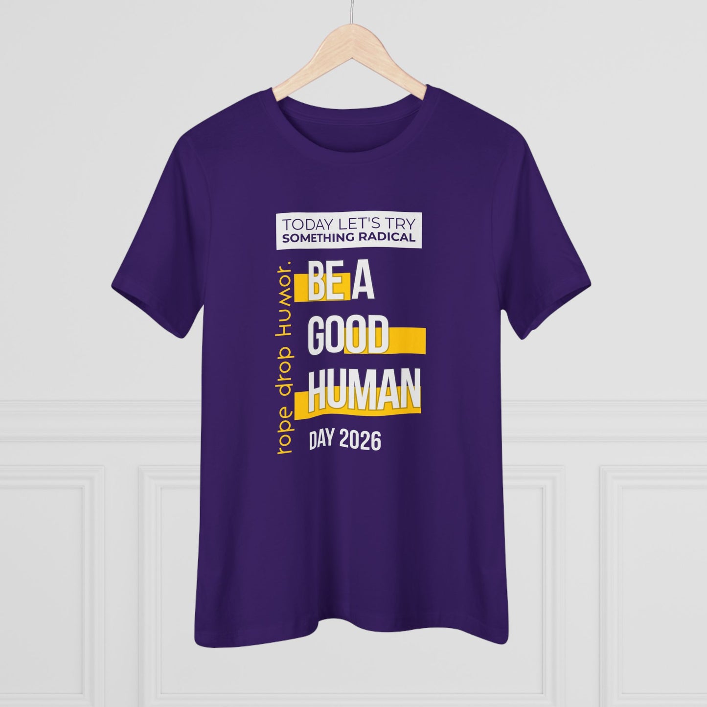 Be A Good Human Day; October 14th, 2026 Women's Fit T-Shirt