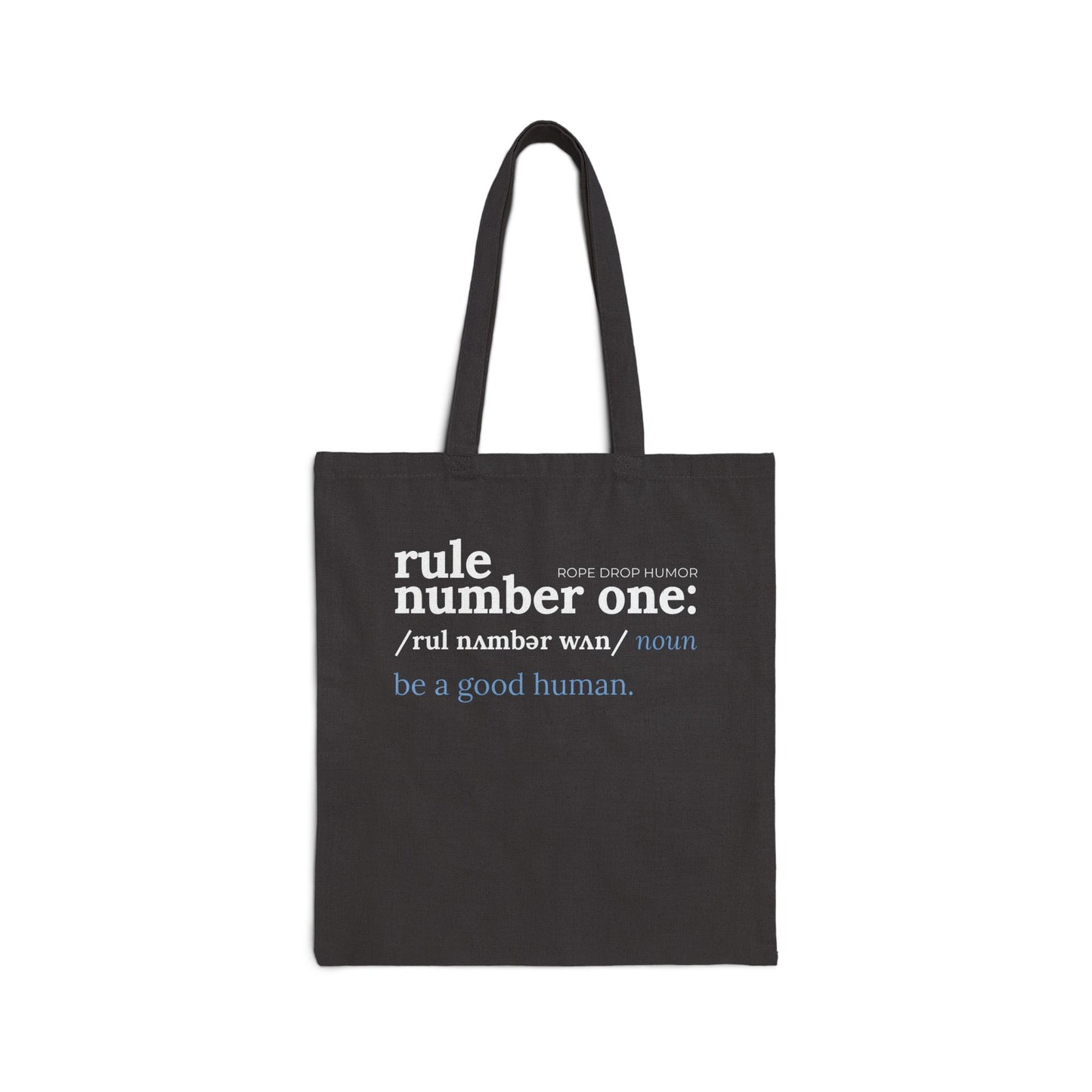 Be a Good Human Tote
