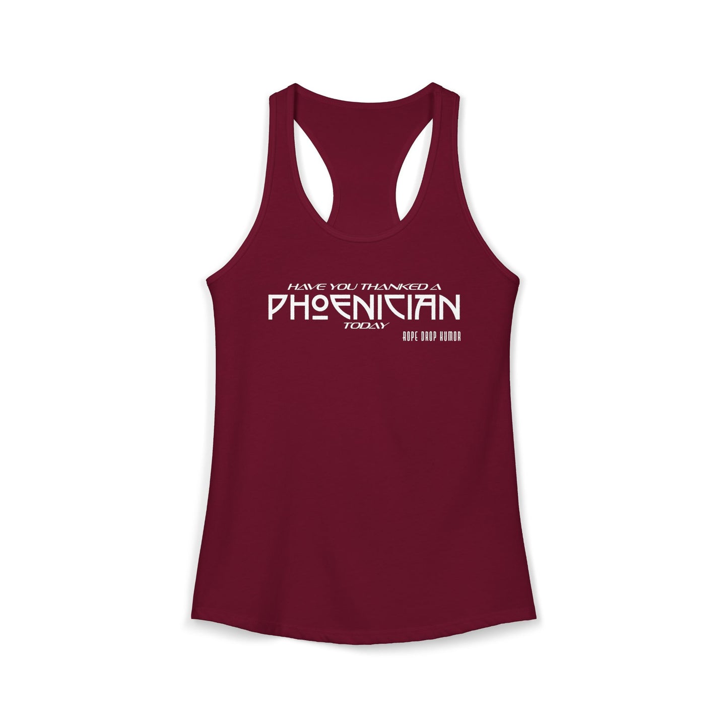 Have You Thanked a Phoenician? Racerback Tank (Runs Small)