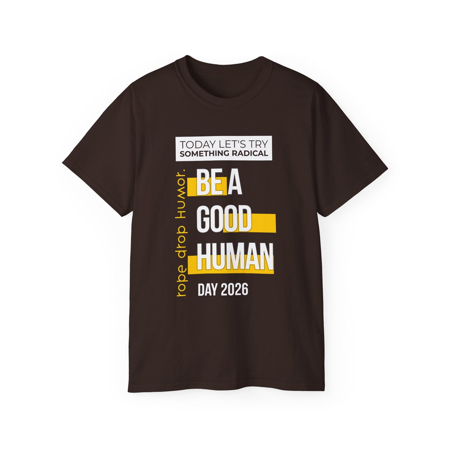 Be A Good Human Day; October 14th, 2026 Relaxed Tee