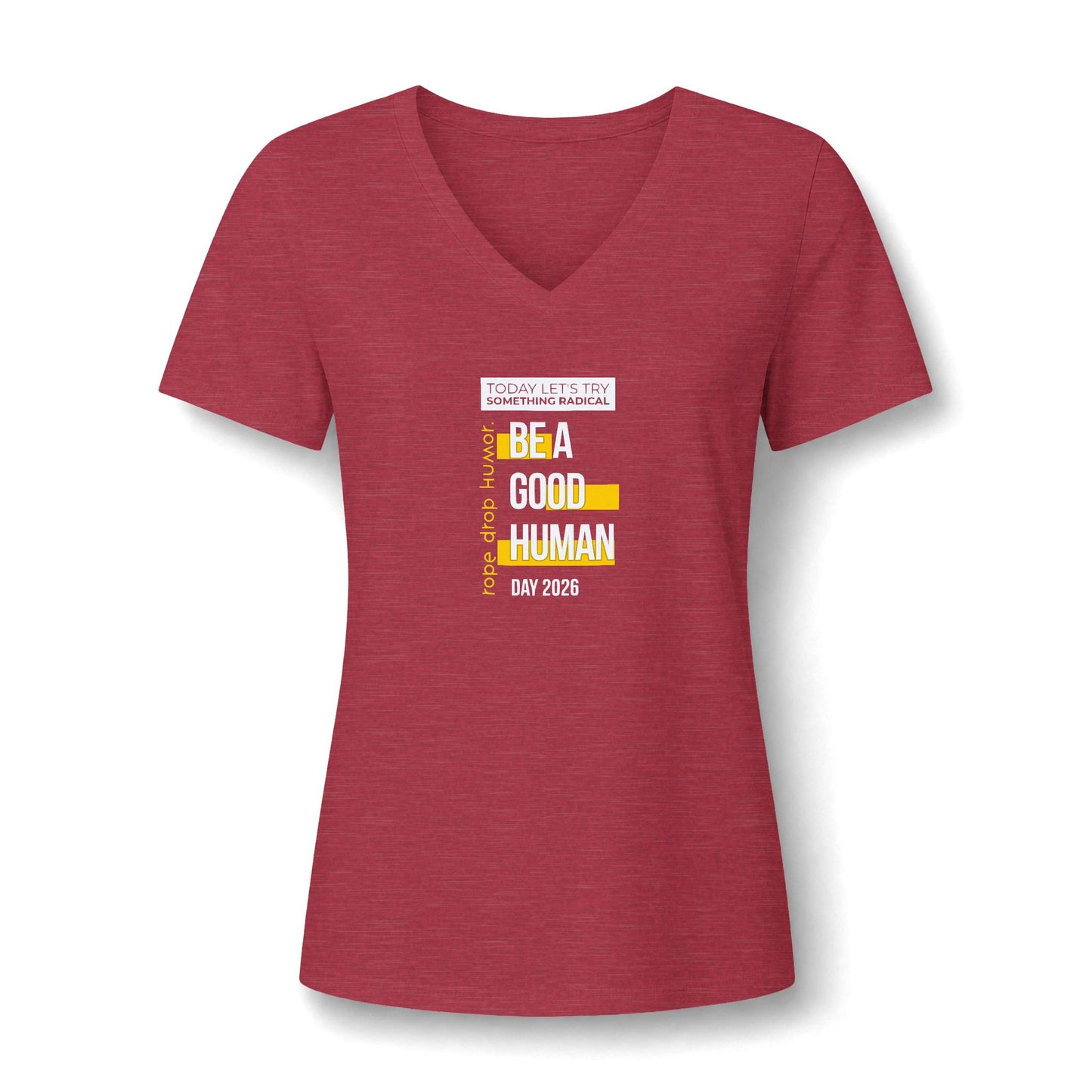 Be A Good Human Day; October 14th, 2026 Women's Fit V