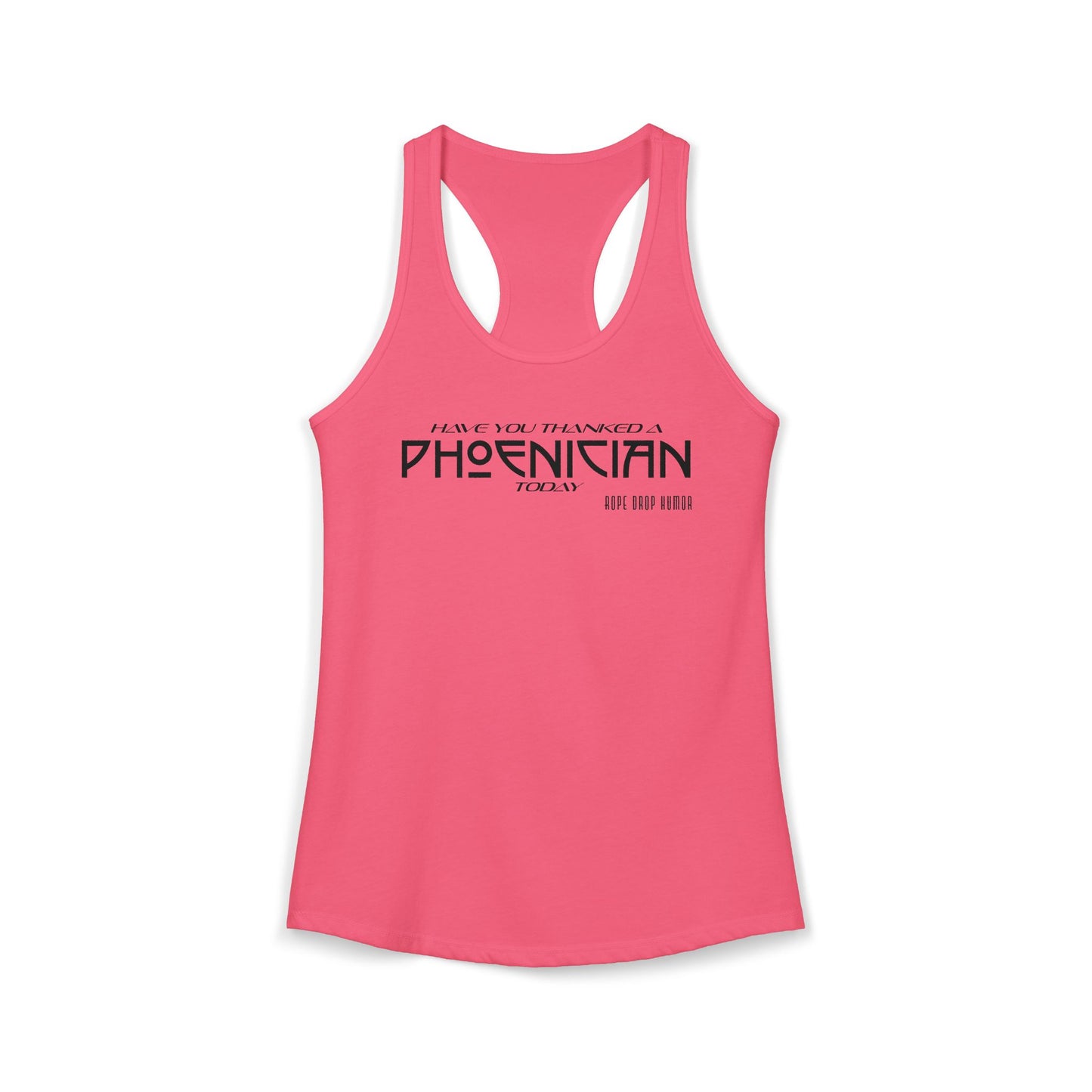 Have You Thanked a Phoenician? Racerback Tank (Runs Small)