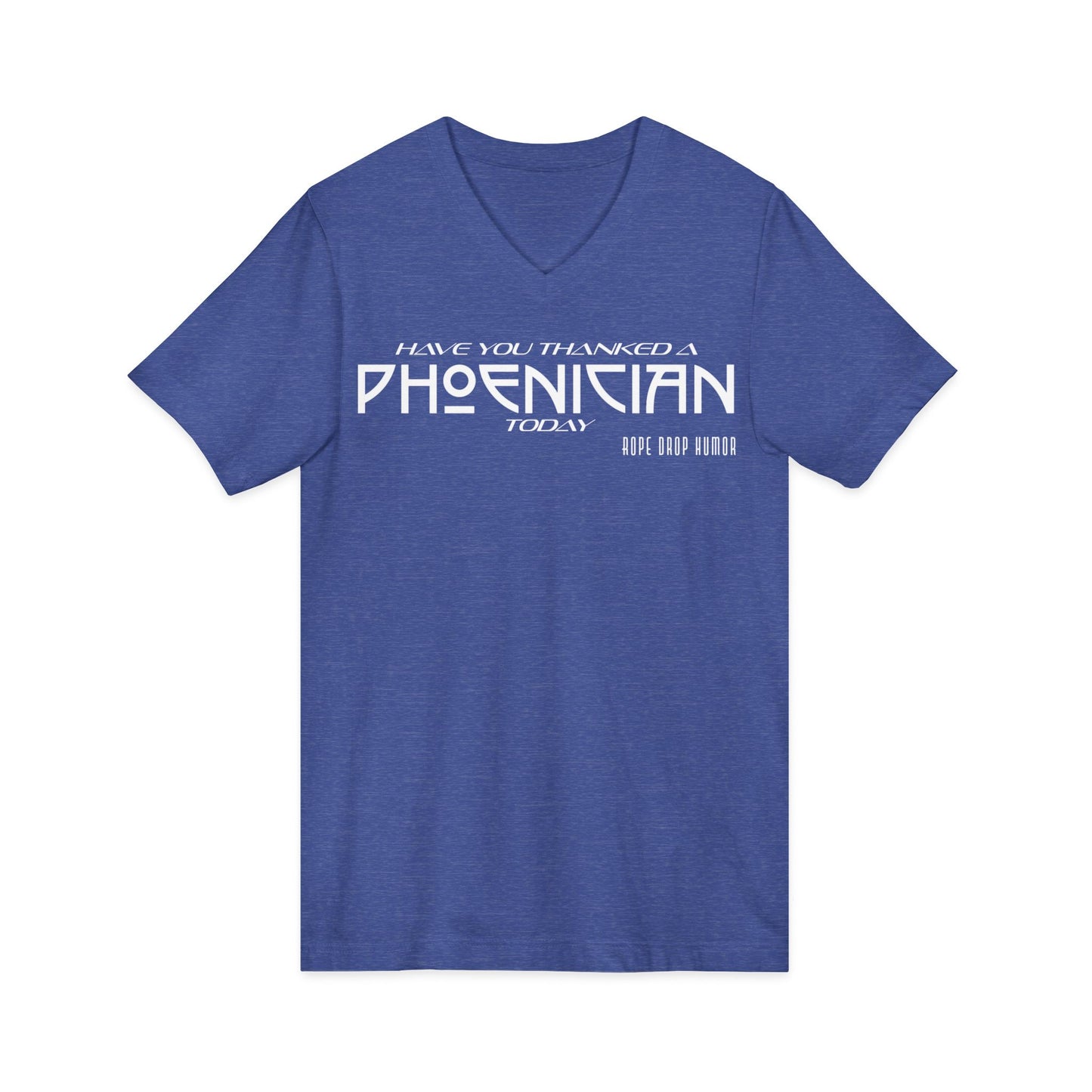 Have You Thanked a Phoenician? V-Neck