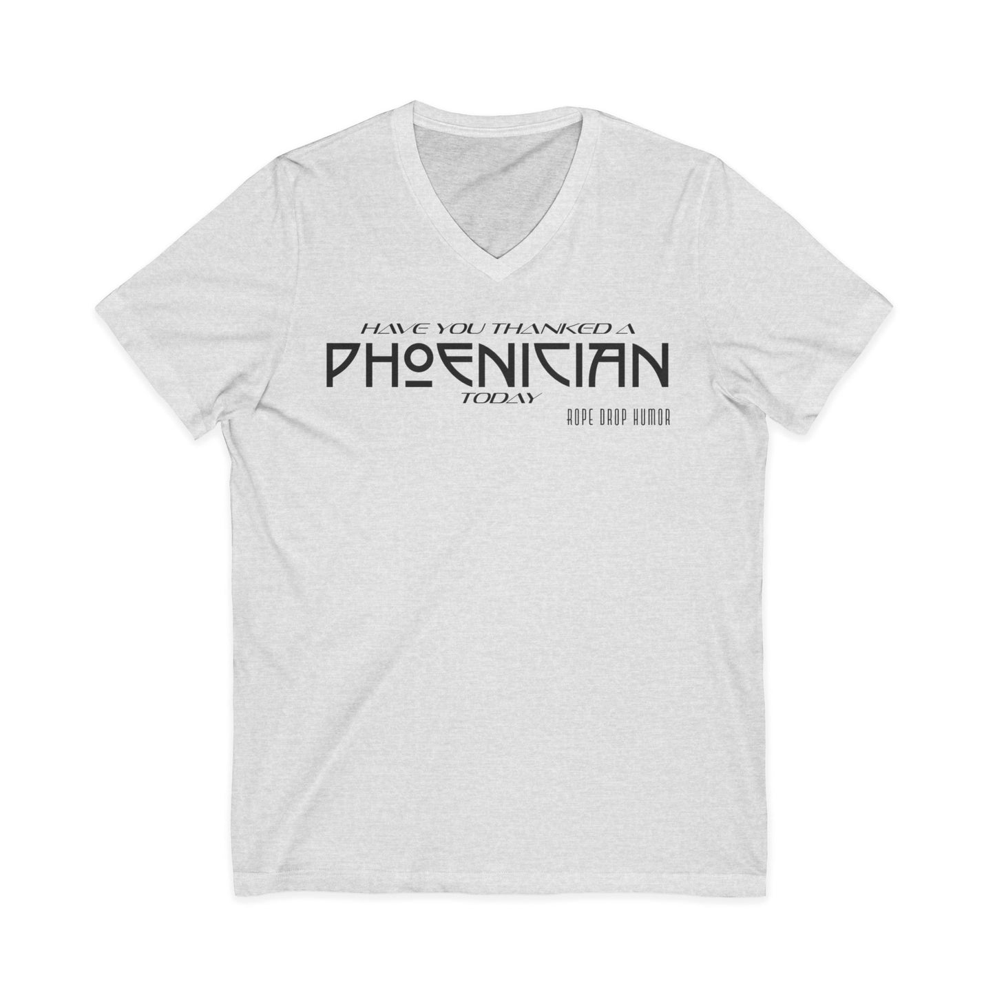 Have You Thanked a Phoenician? V-Neck