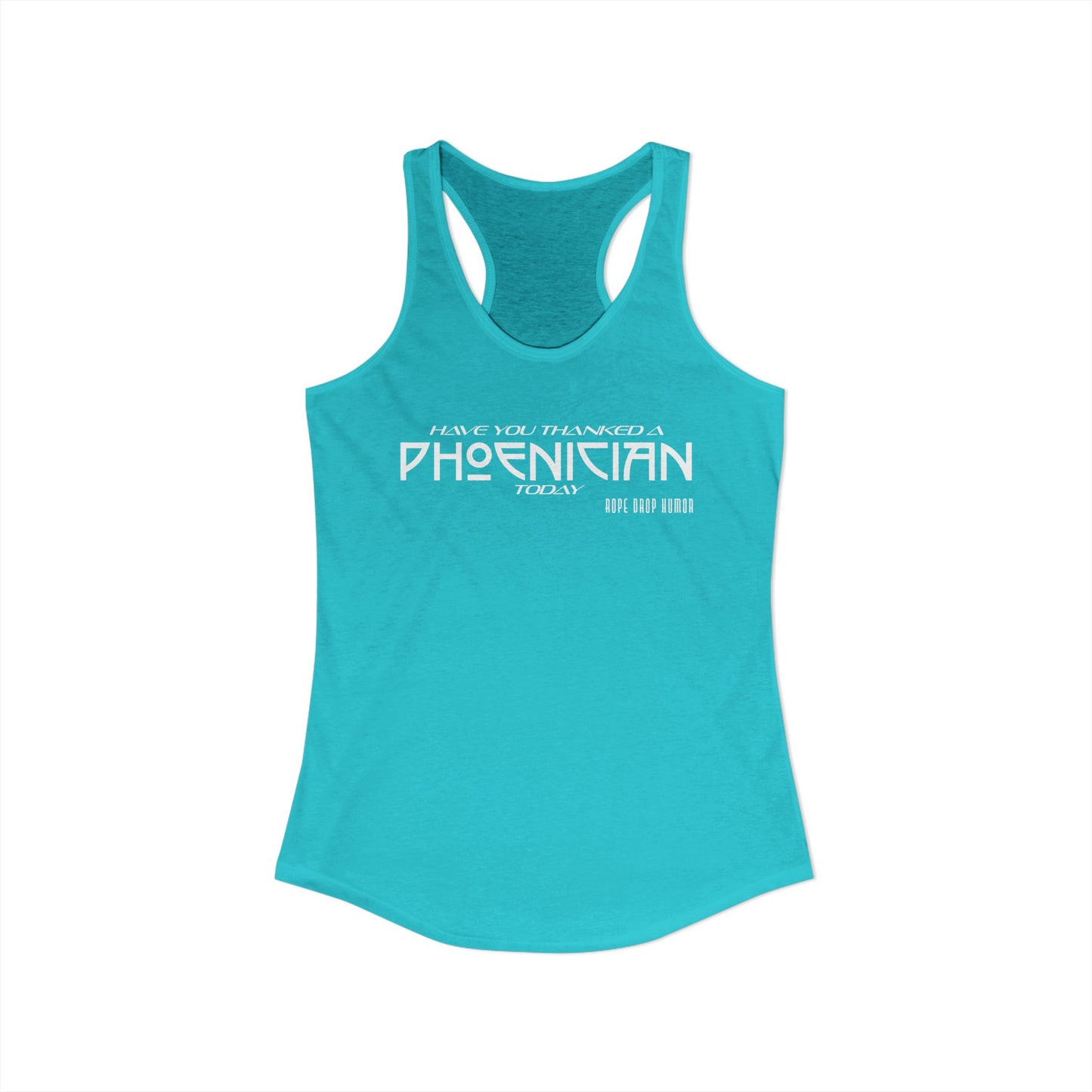 Have You Thanked a Phoenician? Racerback Tank (Runs Small)