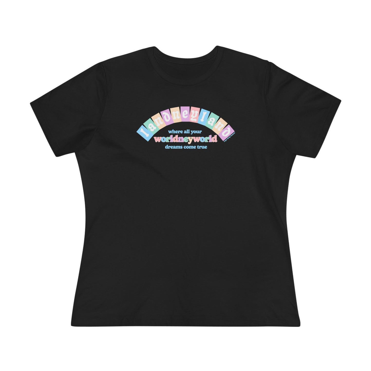 Landneyland Worldneworld Women's Fit