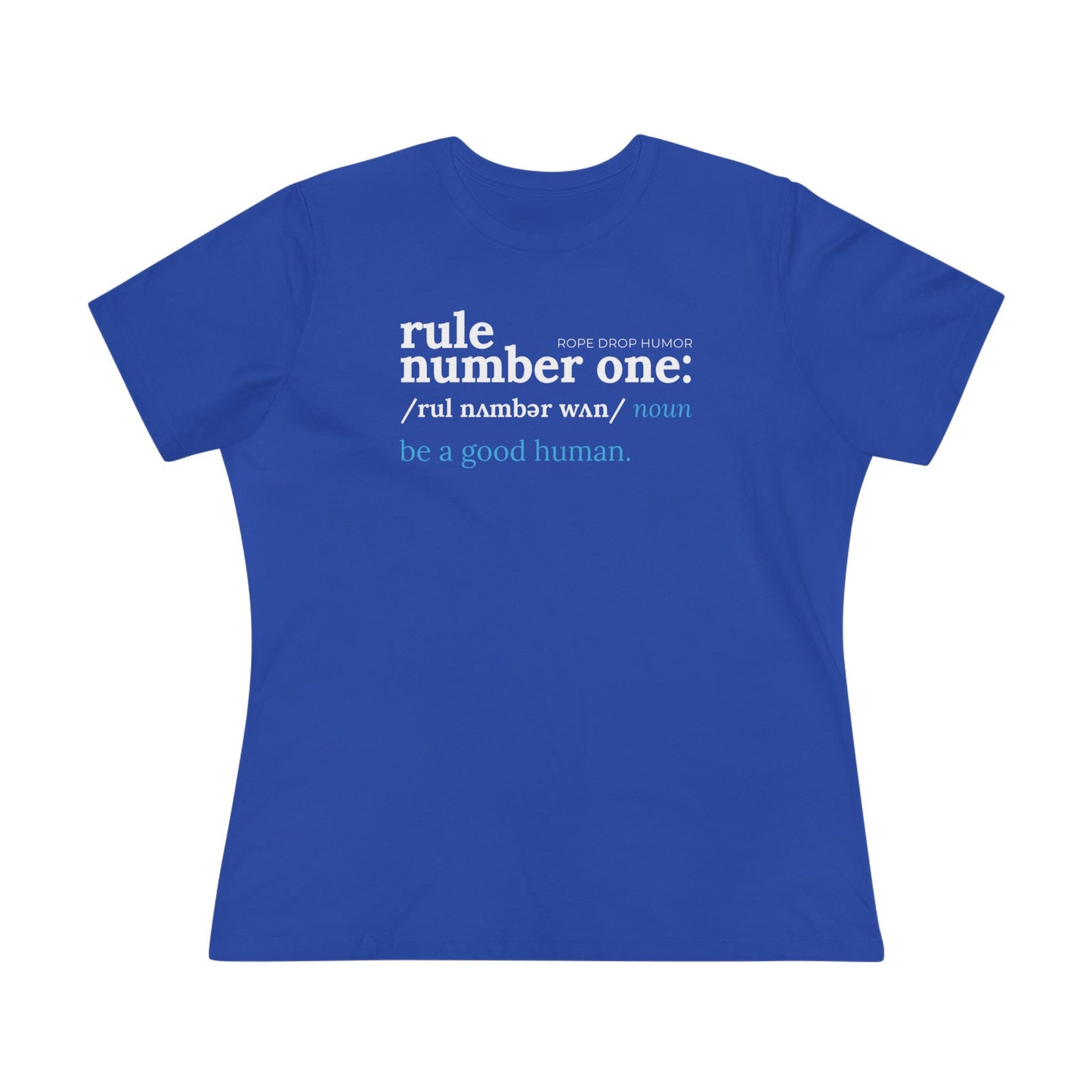 Rule Number One Women's Fit T-shirt