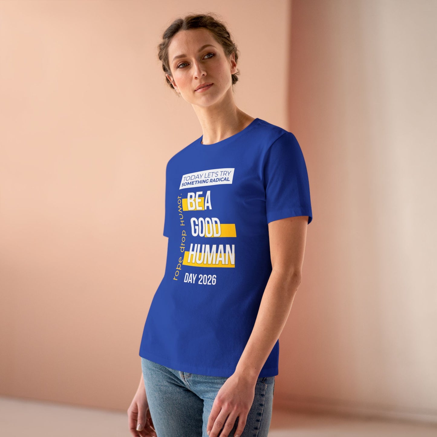 Be A Good Human Day; October 14th, 2026 Women's Fit T-Shirt