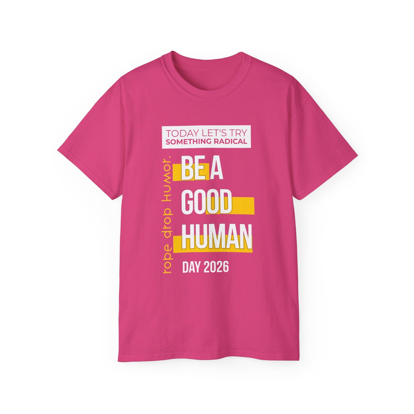 Be A Good Human Day; October 14th, 2026 Relaxed Tee