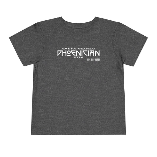 Have You Thanked a Phoenician? Toddler