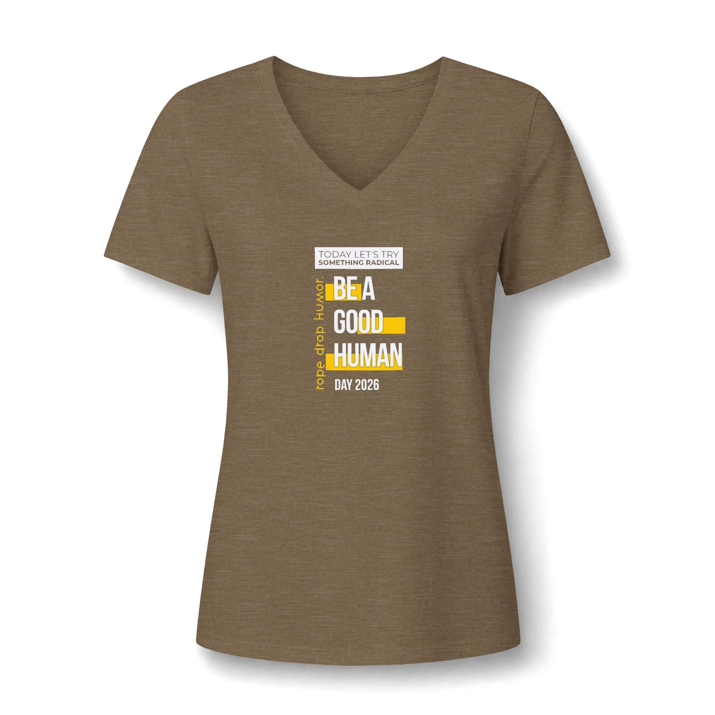 Be A Good Human Day; October 14th, 2026 Women's Fit V