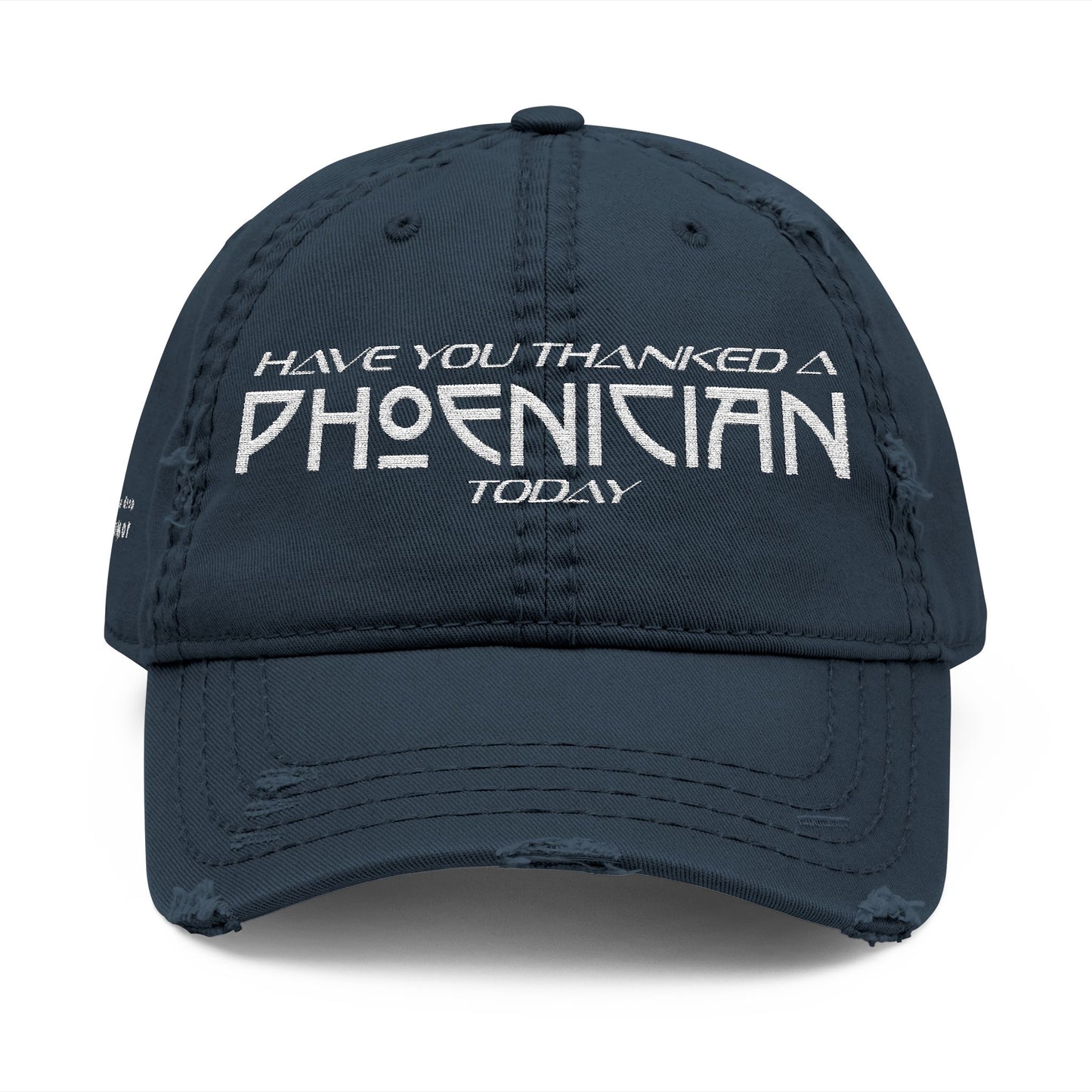 Have You Thanked a Phoenician? Hat; Worn Navy
