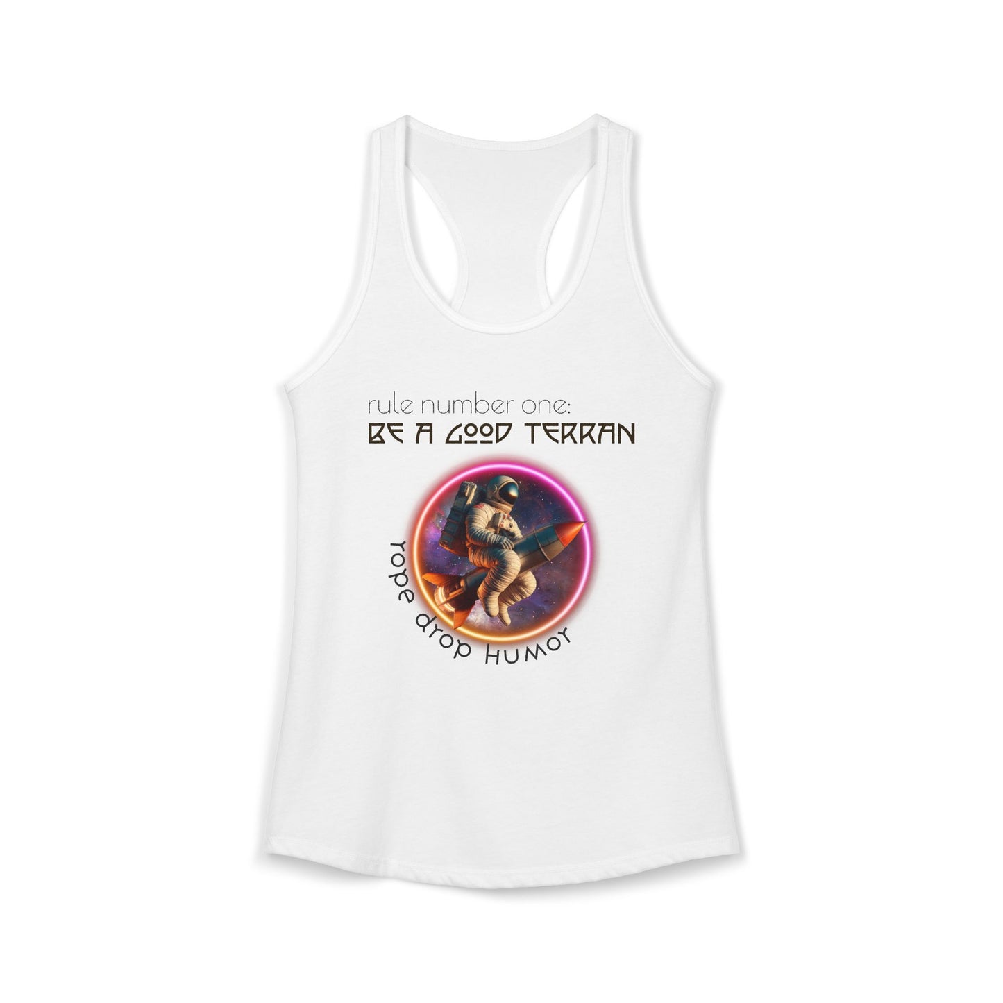 Be a good Terran Racerback Tank Top (Runs Small)