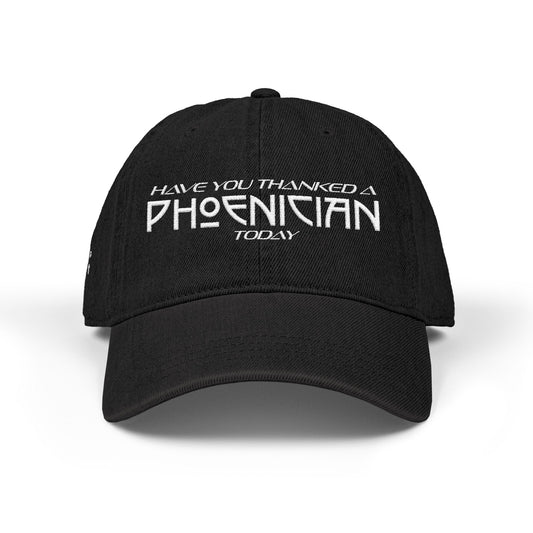 Have You Thanked A Phoenician? Hat; Black