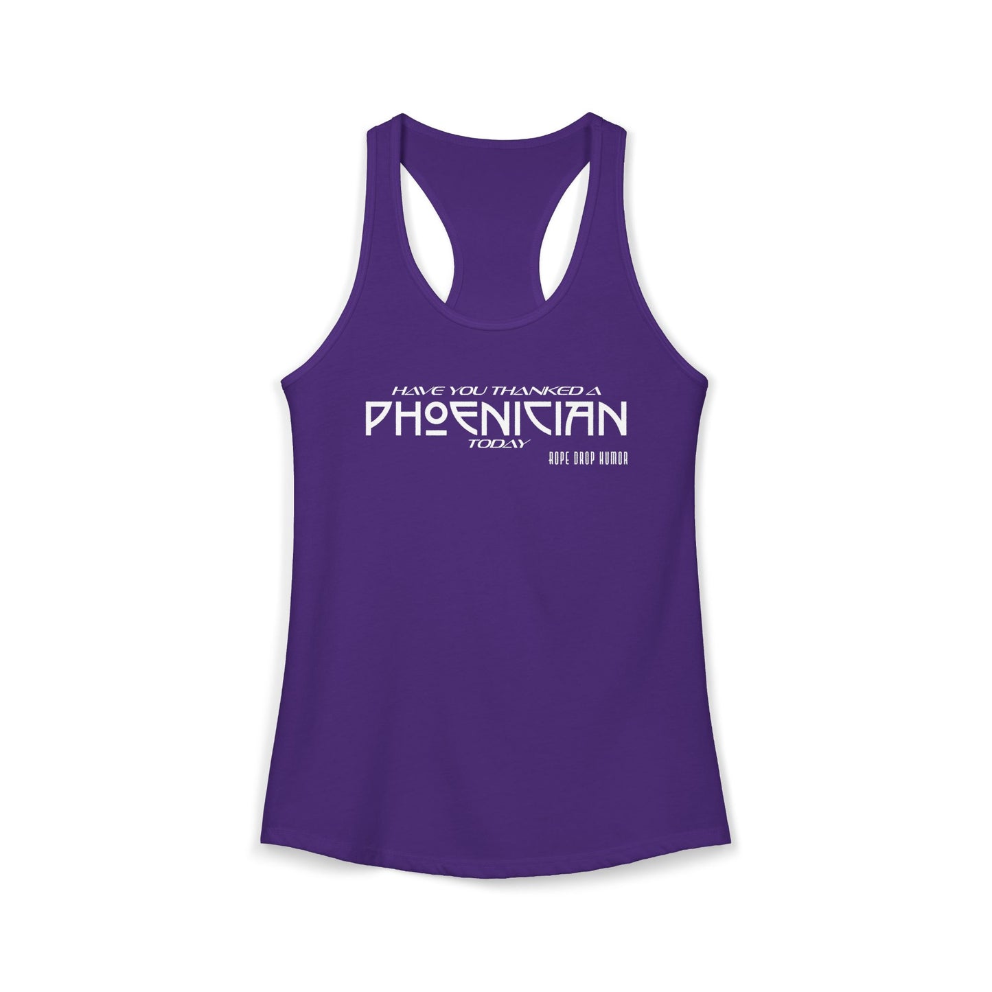 Have You Thanked a Phoenician? Racerback Tank (Runs Small)