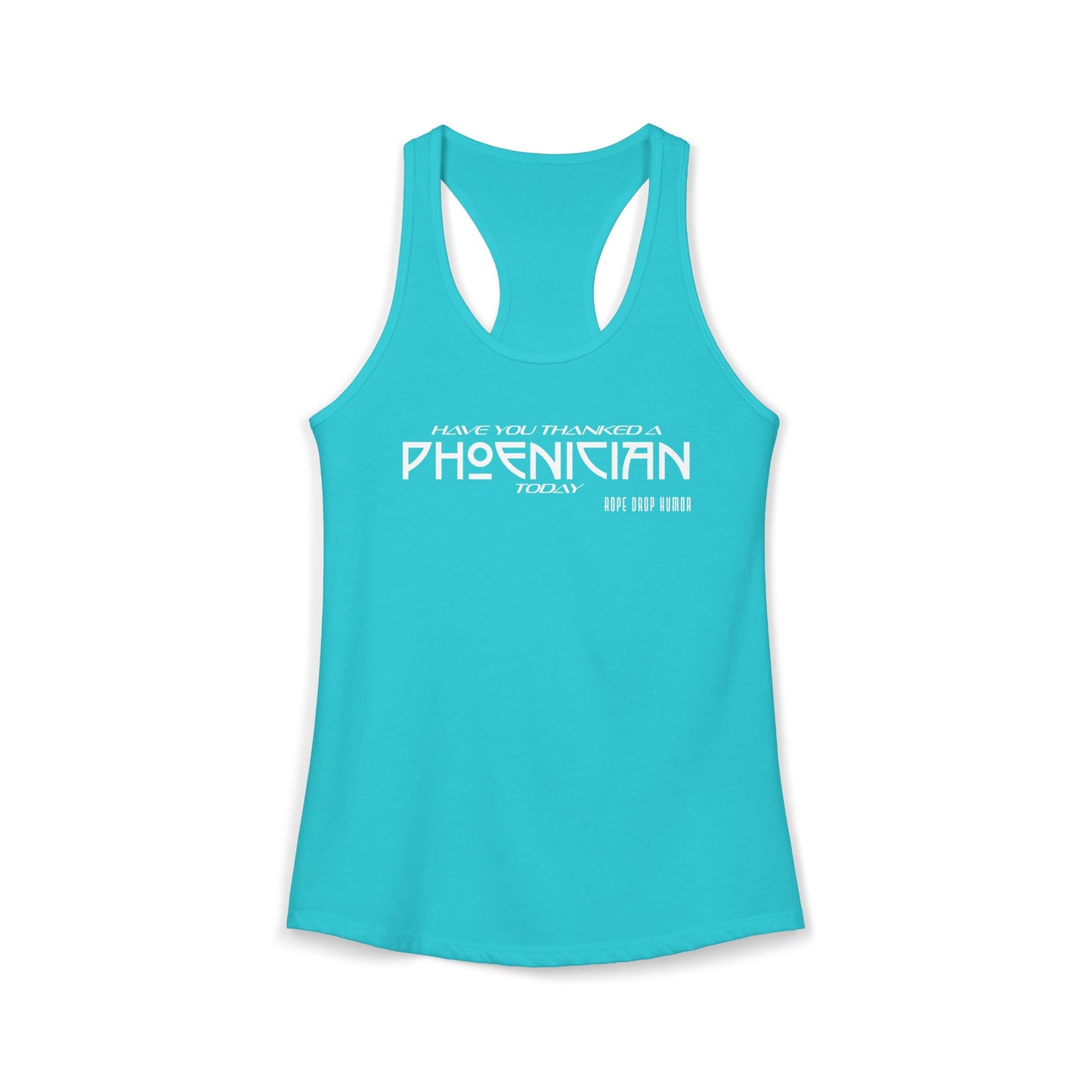 Have You Thanked a Phoenician? Racerback Tank (Runs Small)