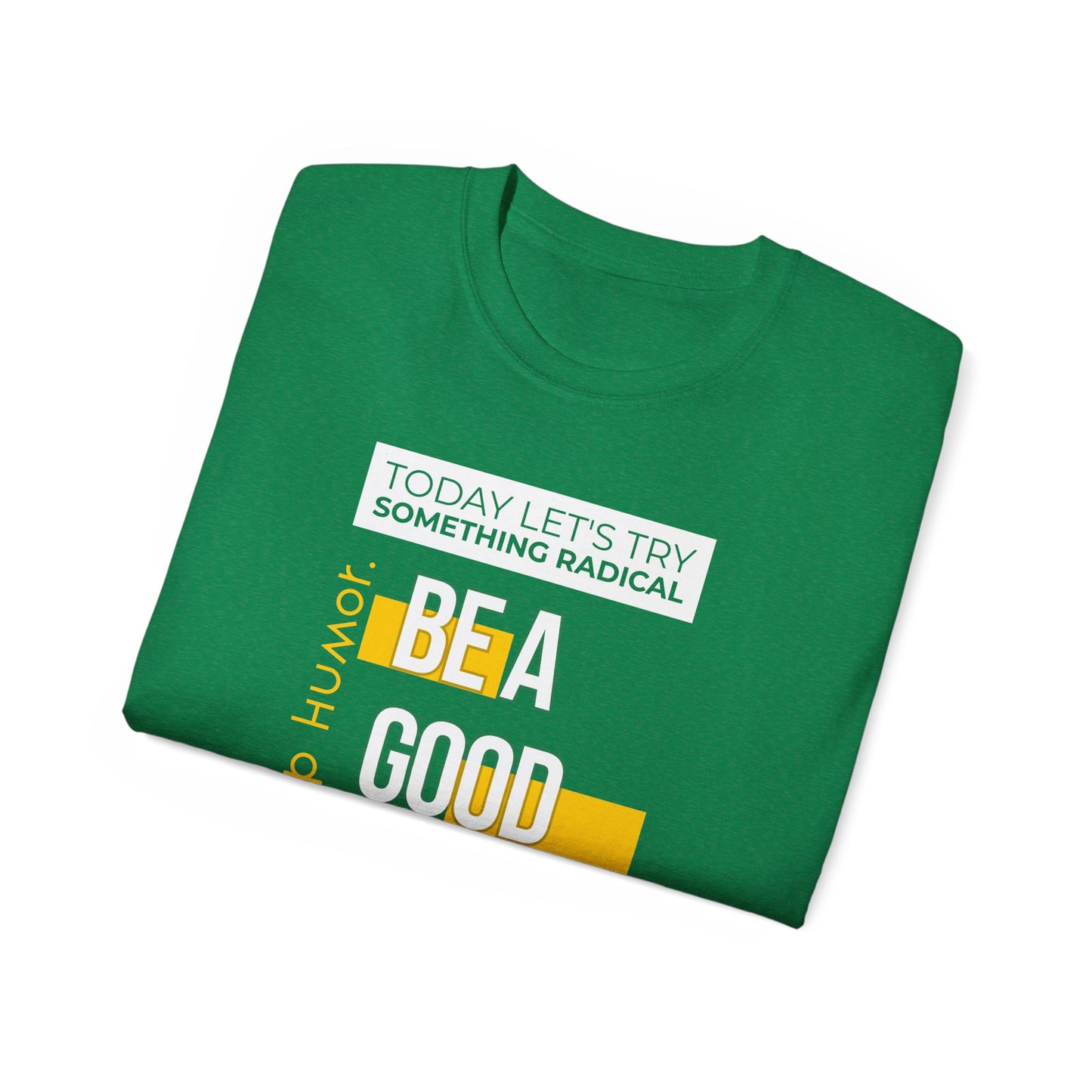 Be A Good Human Day; October 14th, 2026 Relaxed Tee