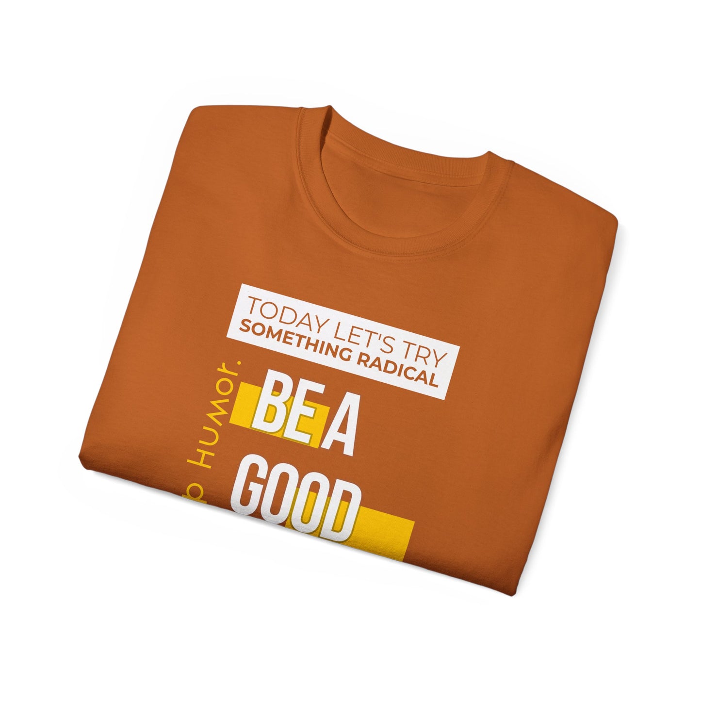 Be A Good Human Day; October 14th, 2026 Relaxed Tee