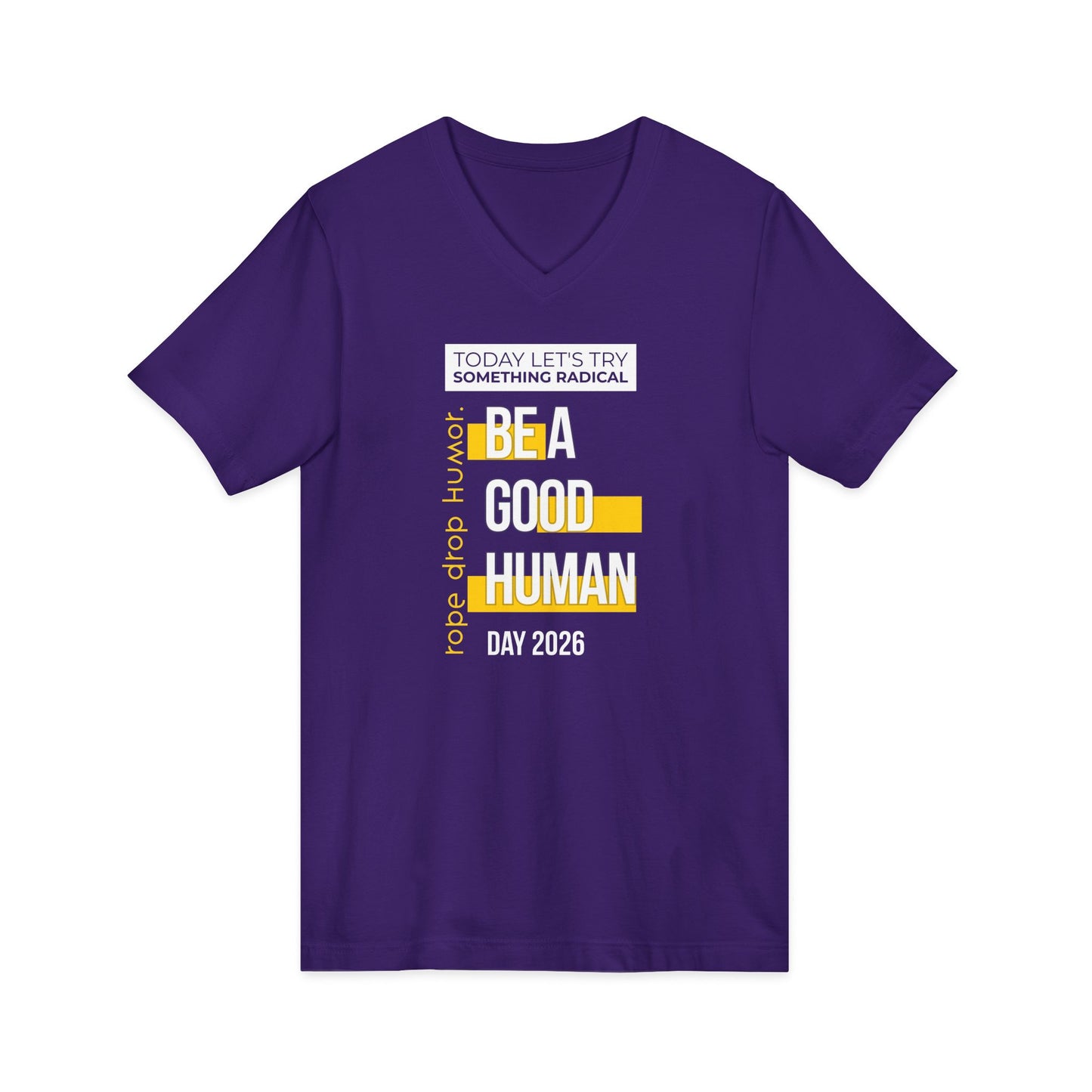 Be A Good Human Day; October 14th, 2026 Unisex V