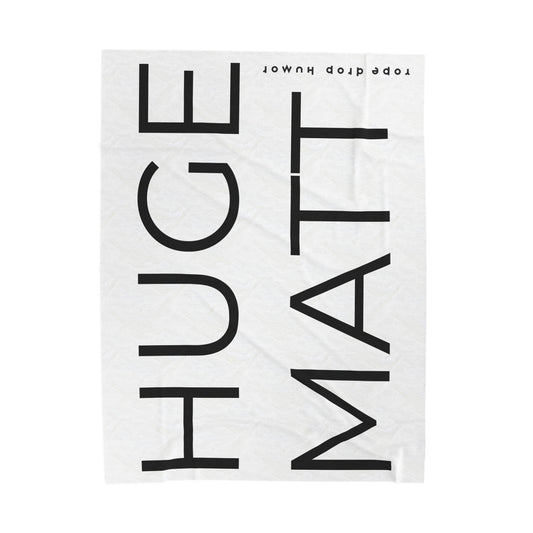 Velveteen Plush Blanket: HUGE MATT