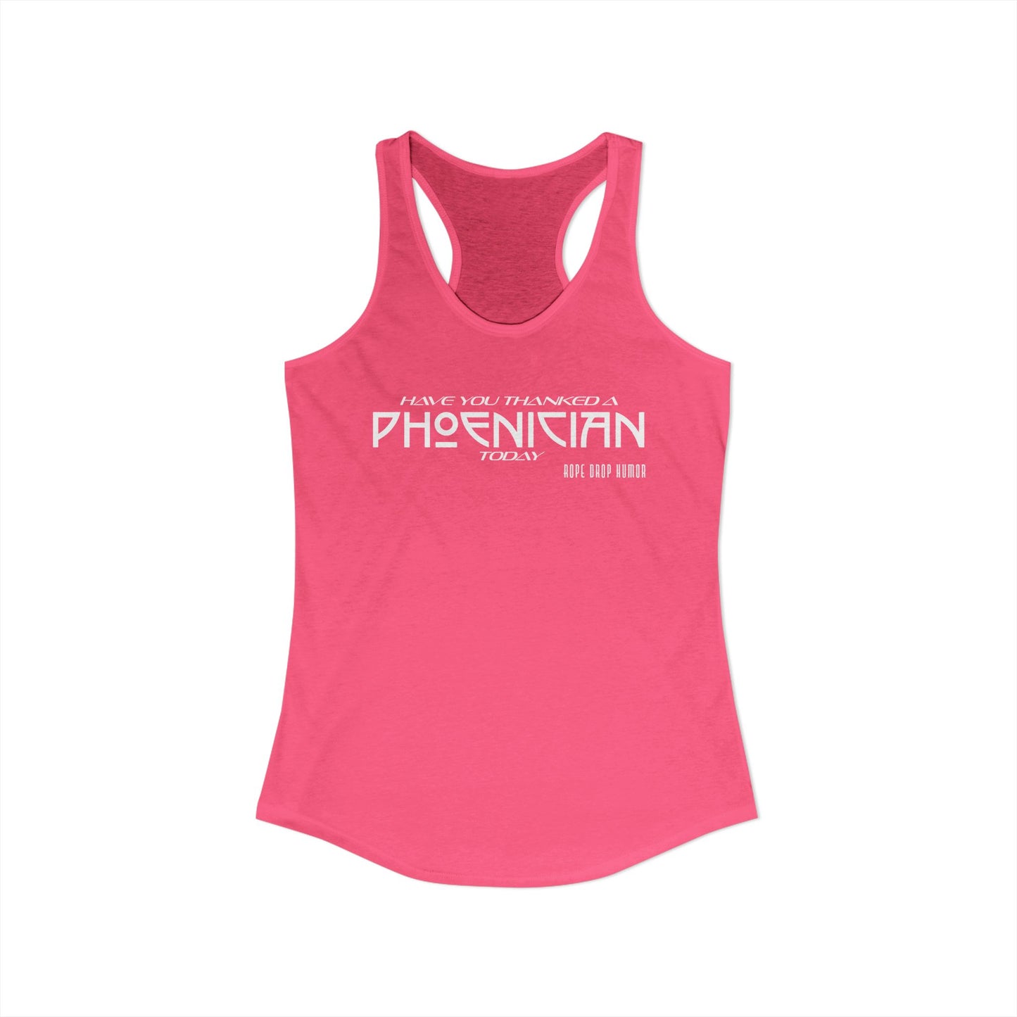 Have You Thanked a Phoenician? Racerback Tank (Runs Small)