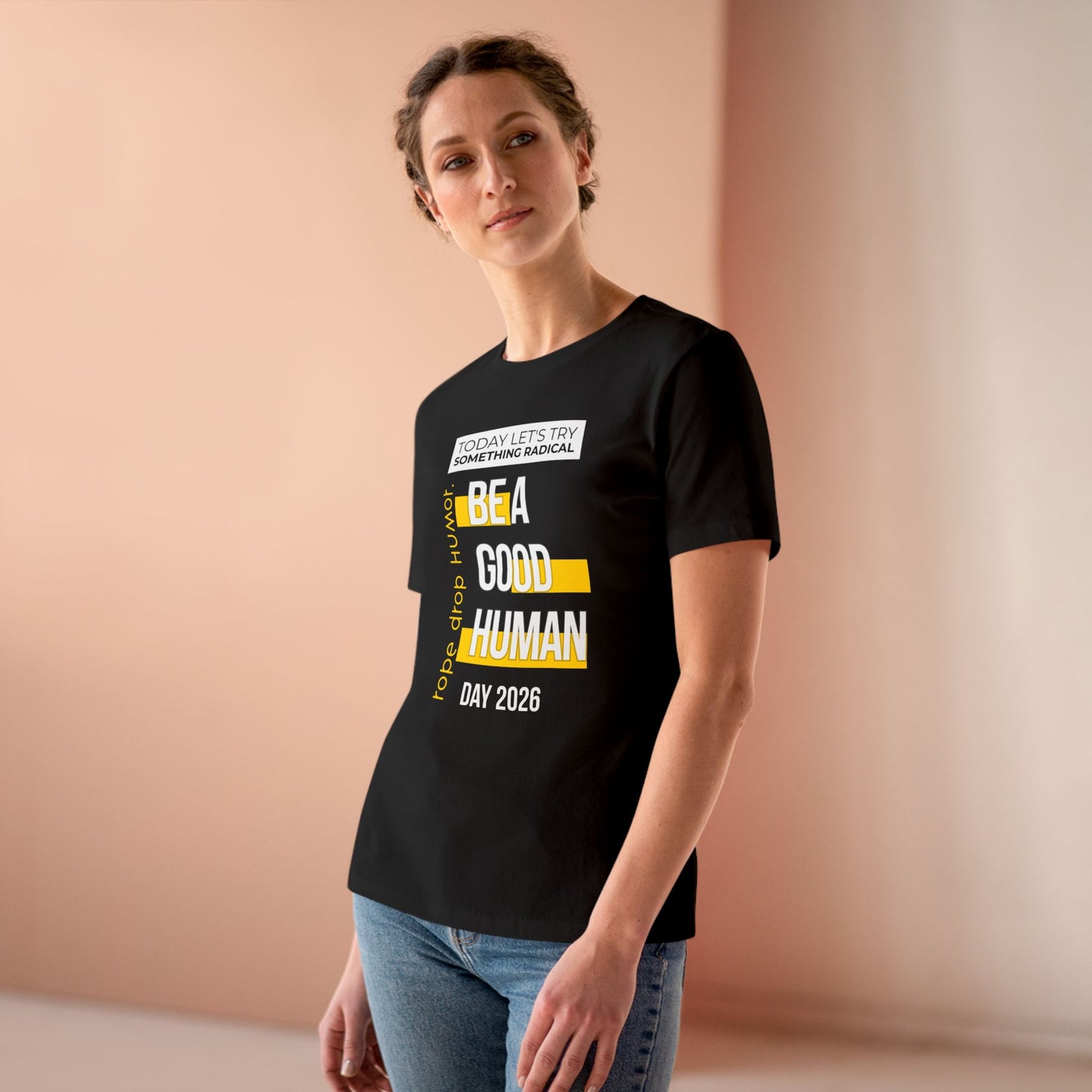 Be A Good Human Day; October 14th, 2026 Women's Fit T-Shirt