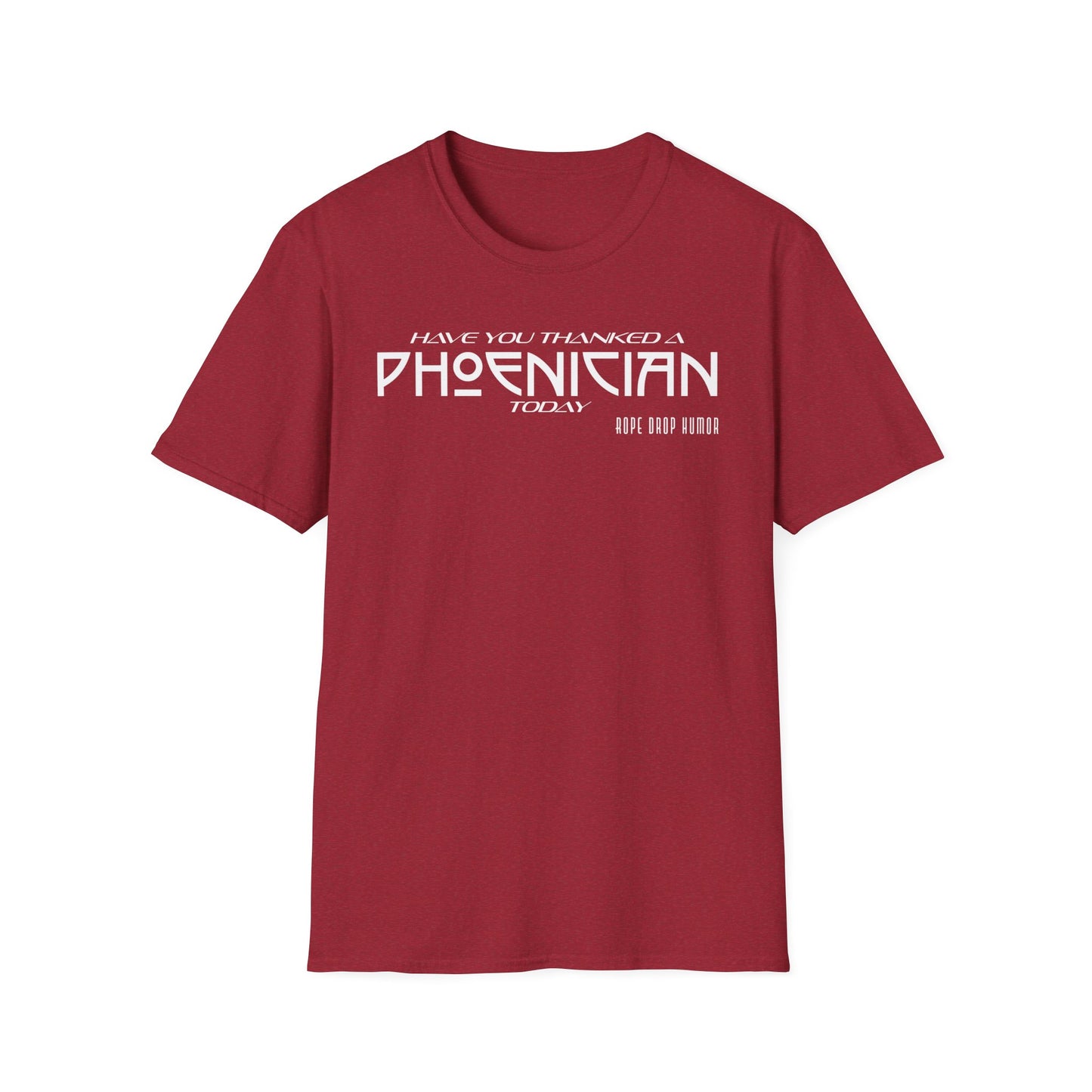 Have You Thanked a Phoenician? Larger Fit