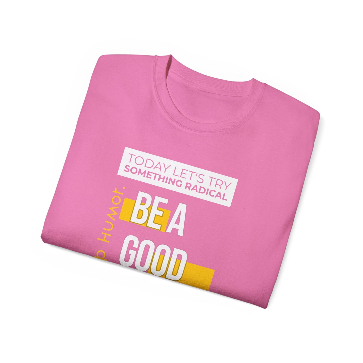 Be A Good Human Day; October 14th, 2026 Relaxed Tee