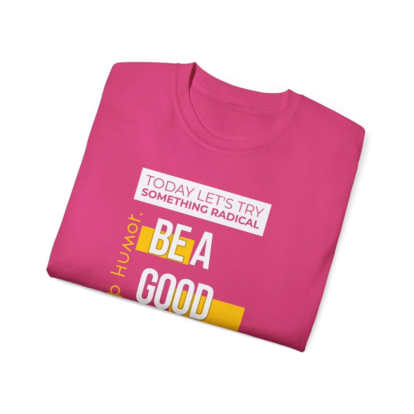 Be A Good Human Day; October 14th, 2026 Relaxed Tee