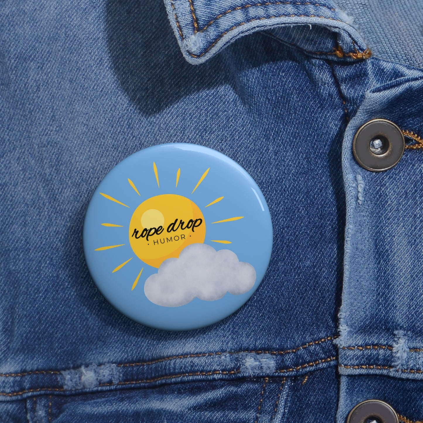 We strive to be the sun shining through the clouds of life Button