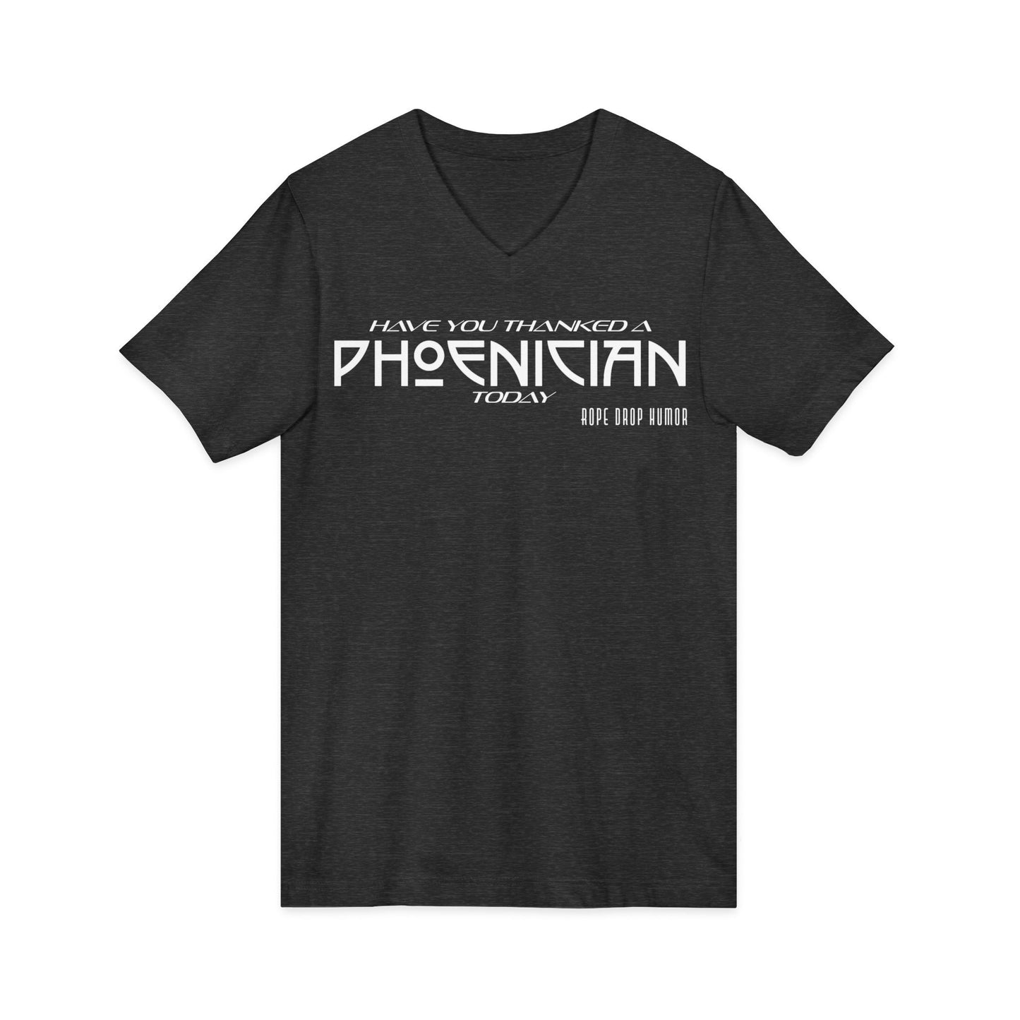 Have You Thanked a Phoenician? V-Neck