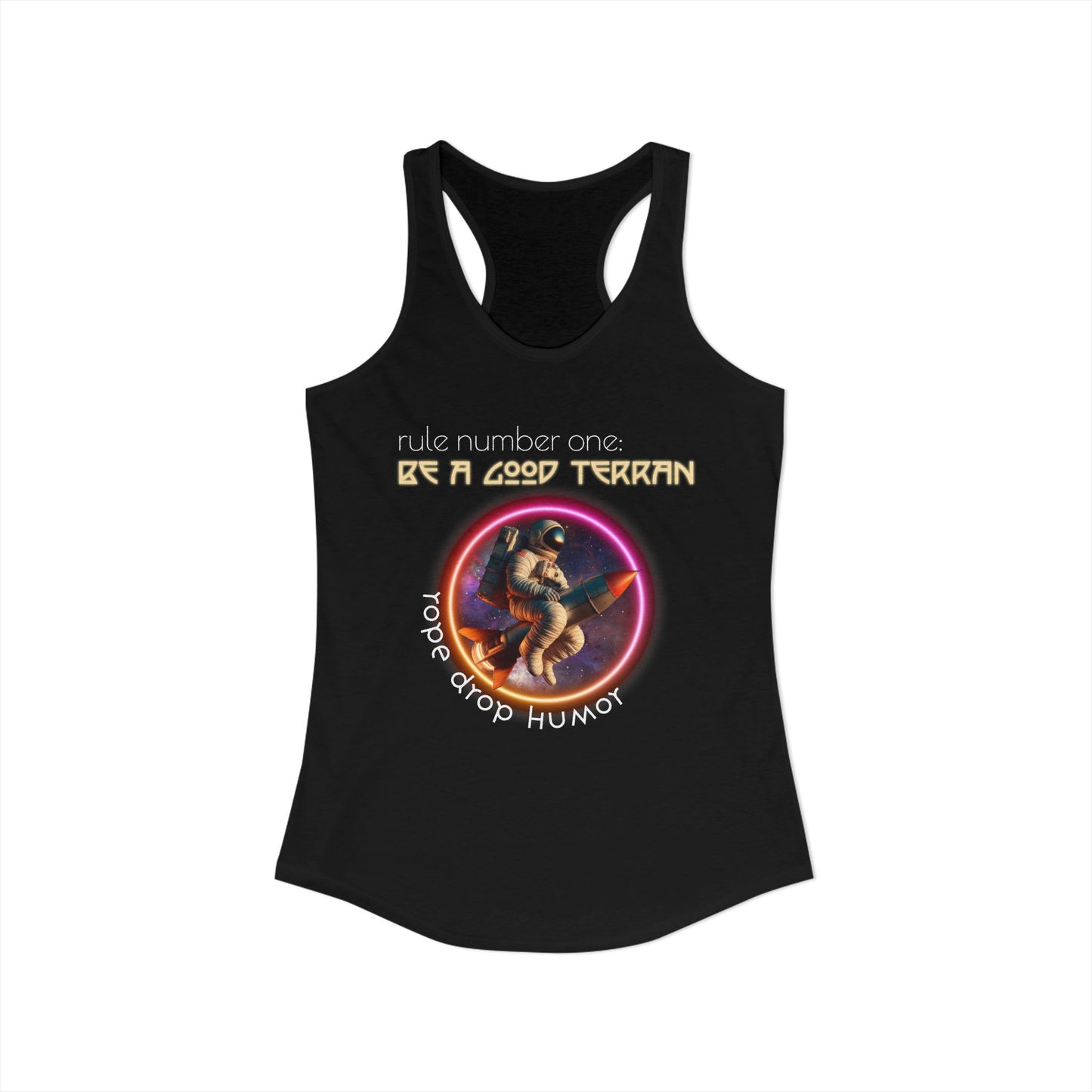 Be a good Terran Racerback Tank Top (Runs Small)