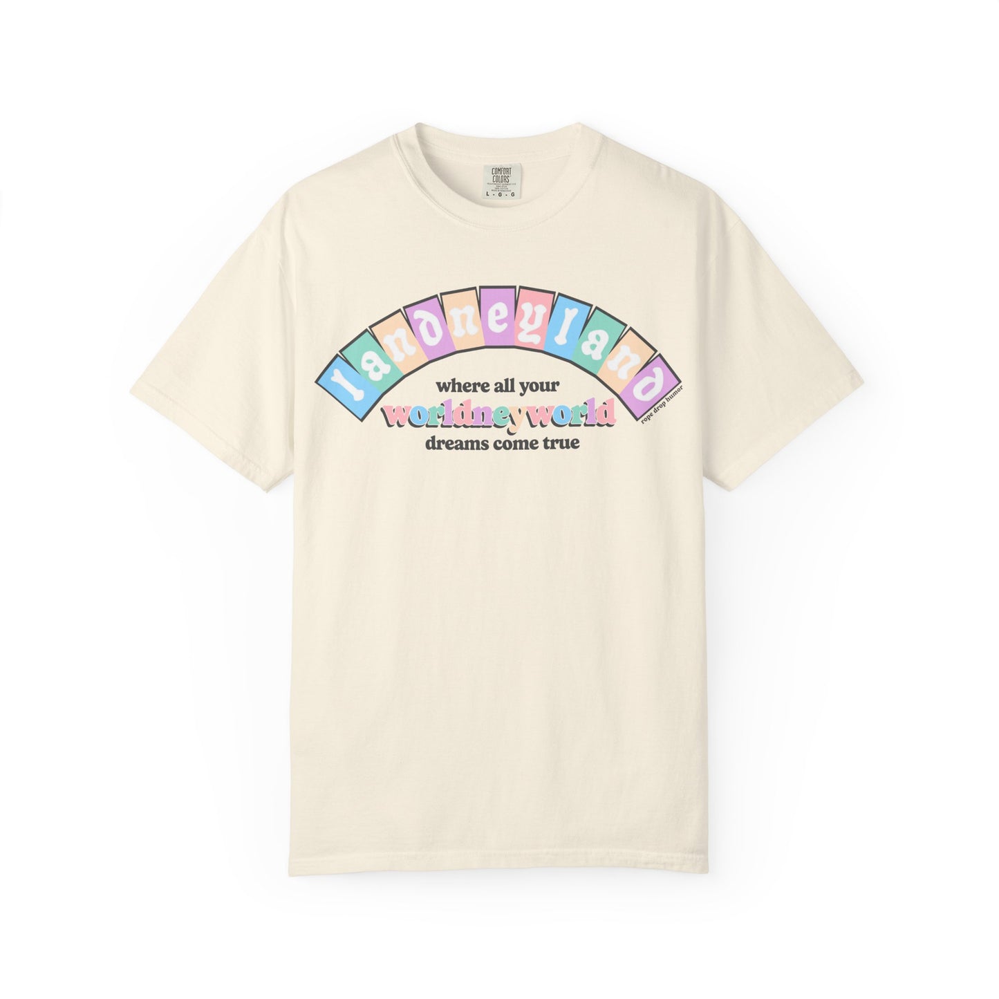 Landneyland Worldneyworld Comfort Colors