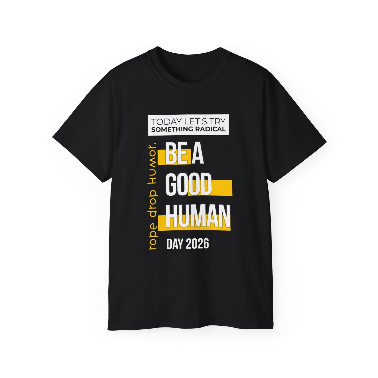 Be A Good Human Day; October 14th, 2026 Relaxed Tee