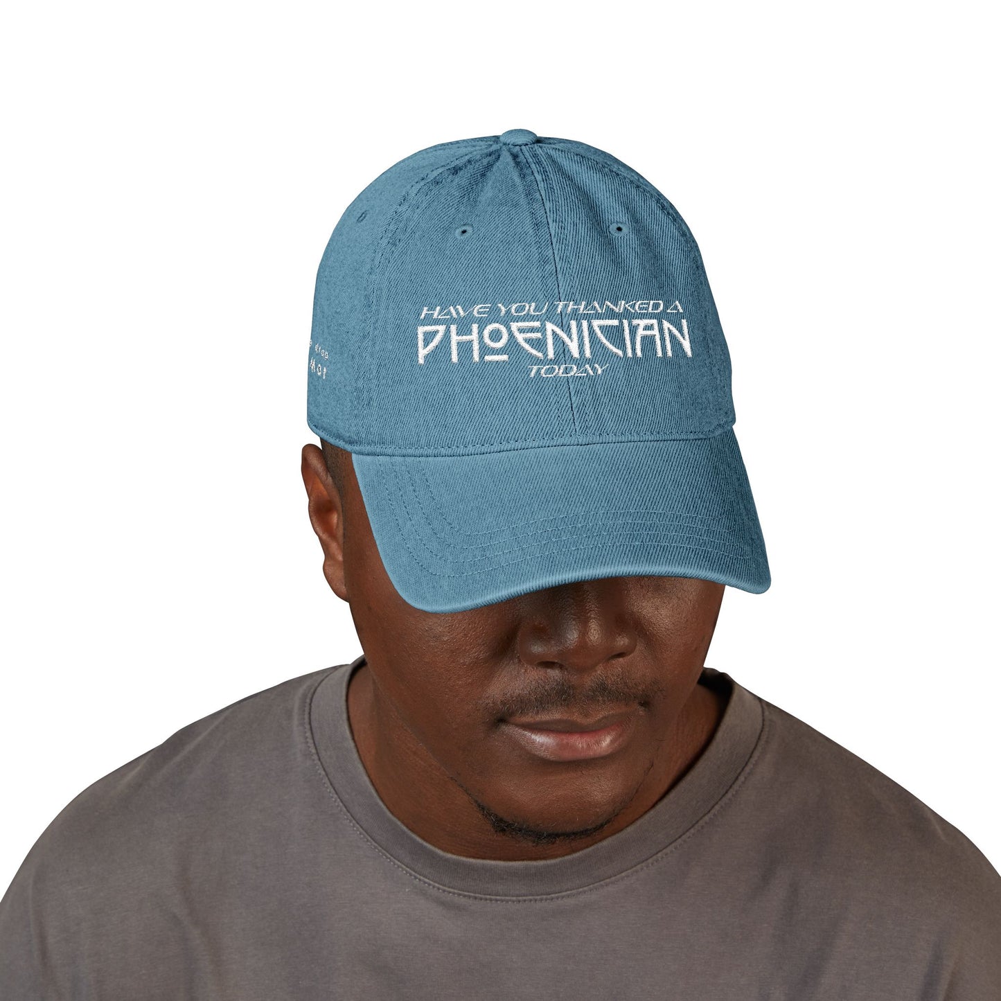 Have You Thanked A Phoenician? Hat; Blue