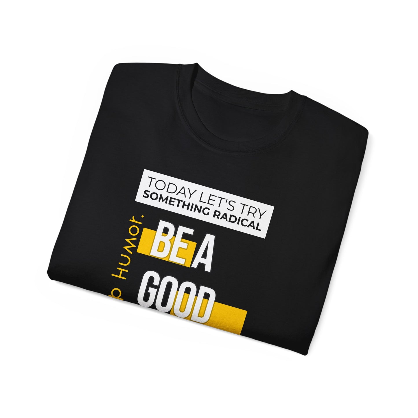 Be A Good Human Day; October 14th, 2026 Relaxed Tee