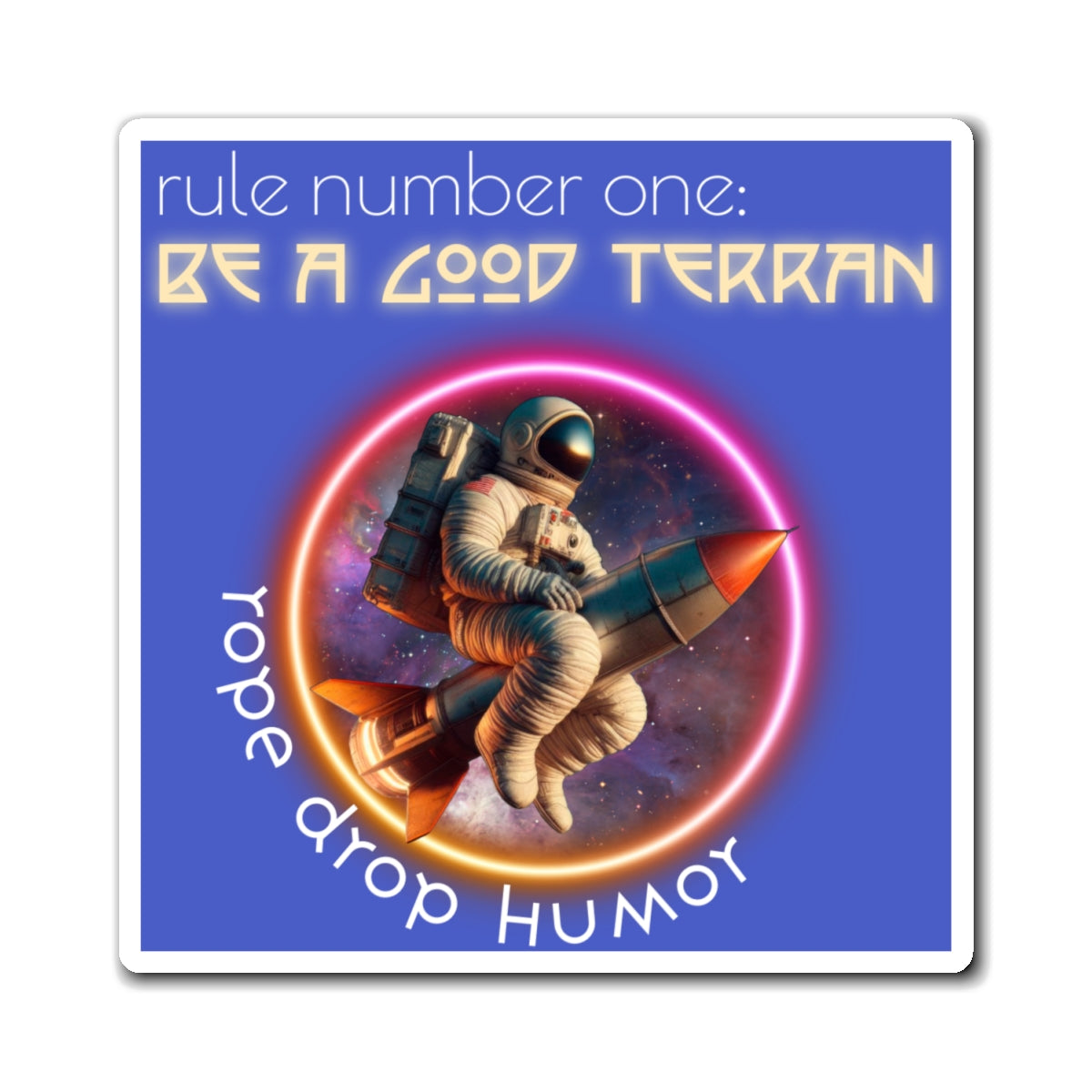 Be A Good Terran Magnet
