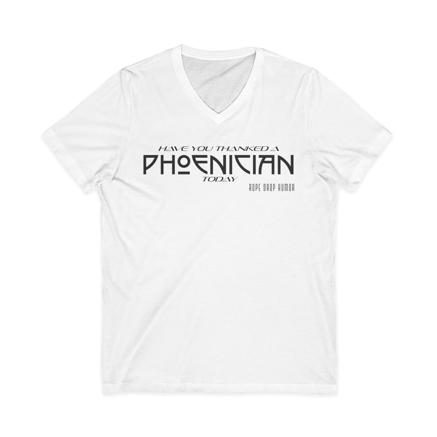Have You Thanked a Phoenician? V-Neck