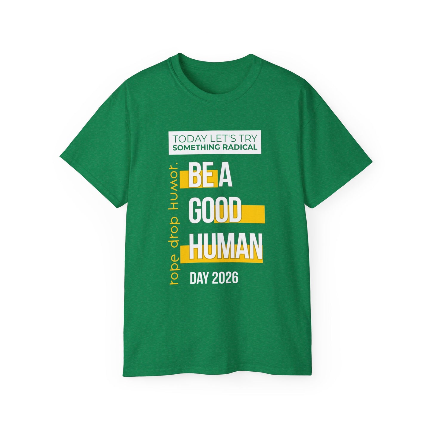 Be A Good Human Day; October 14th, 2026 Relaxed Tee