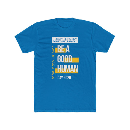 Be A Good Human Day; October 14, 2026 Fitted Tee