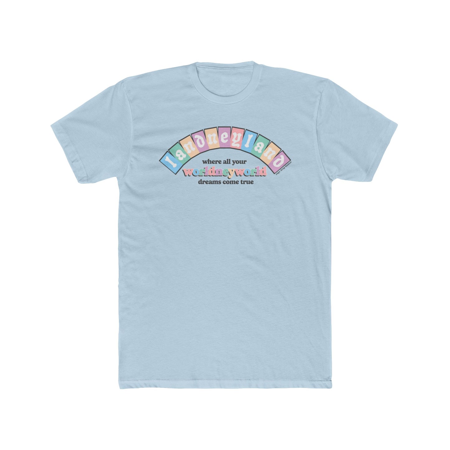 Landneyland Worldneyworld T-Shirt
