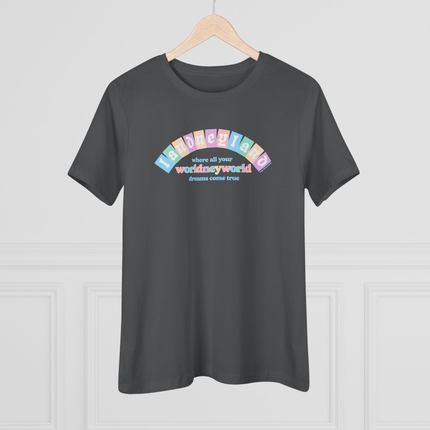 Landneyland Worldneworld Women's Fit