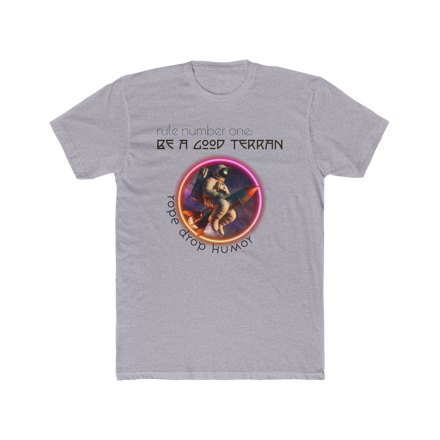 Be A Good Terran T-Shirt