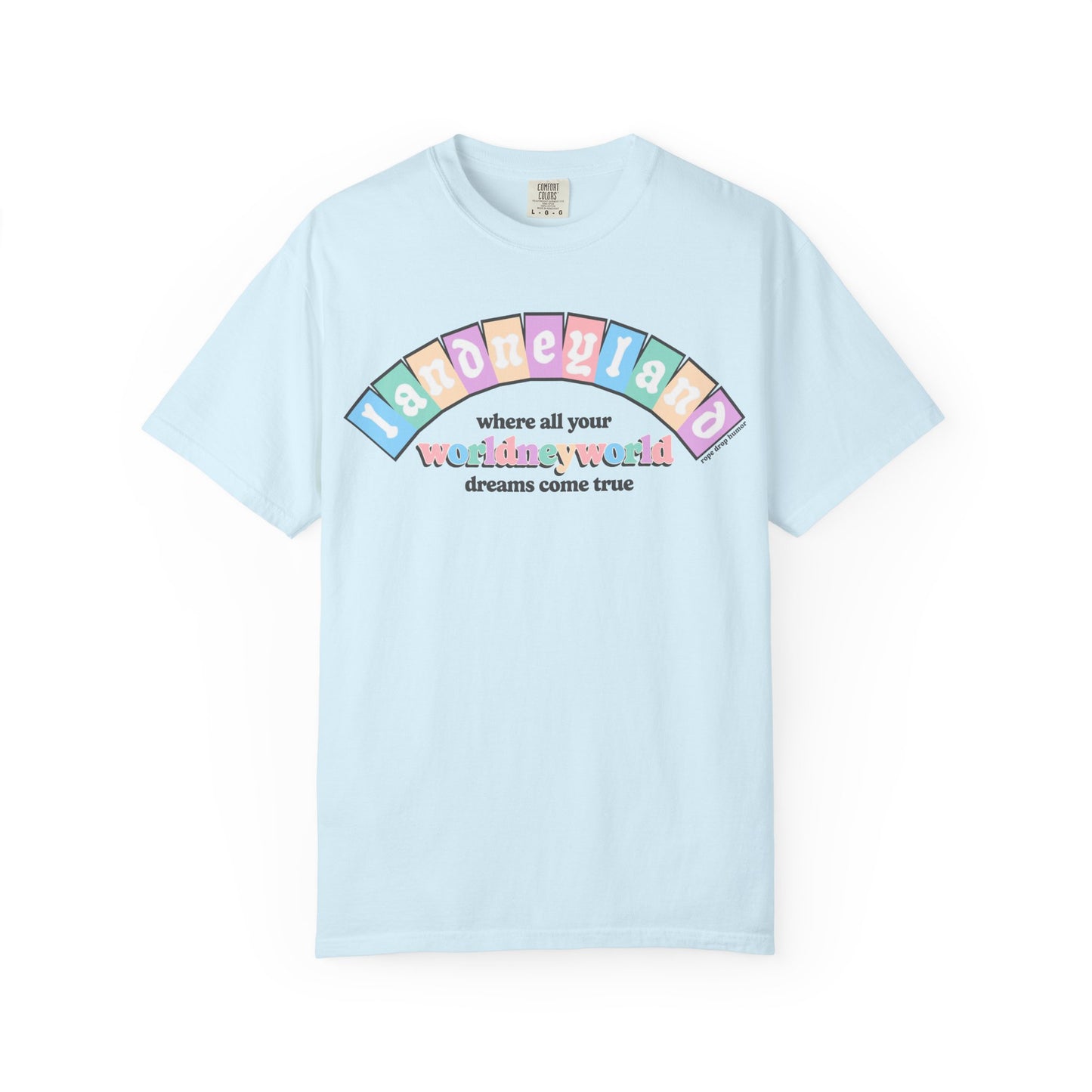 Landneyland Worldneyworld Comfort Colors