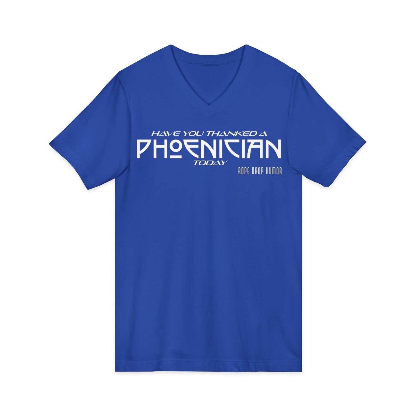 Have You Thanked a Phoenician? V-Neck
